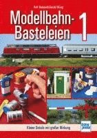 bokomslag Modellbahn-Basteleien - Band 1