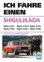 Karl-Heinz Rabis, Dieter Schulze, Ernst Spahn - Ich fahre einen SHIGULI/LADA, Häftad