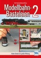bokomslag Modellbahn-Basteleien - Band 2