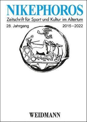 Christian Mann, Zinon Papekonstantinou, Wolfgang Spickermann, Wolfgang Decker, Werner Petermandl, Robert Rollinger, Peter Mauritsch, Paul Christesen, Ingomar Weiler - Nikephoros -- Zeitschrift fur Sport und Kultur im Altertum, Häftad