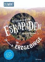 52 kleine & große Eskapaden im Erzgebirge 1