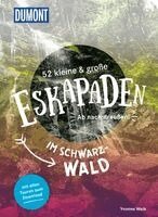 Yvonne Weik - 52 kleine & große Eskapaden im Schwarzwald, Häftad