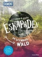 52 kleine & große Eskapaden im Schwarzwald 1