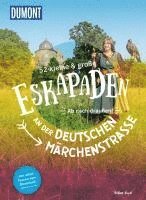 bokomslag 52 kleine & große Eskapaden an der Deutschen Märchenstraße