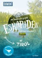 Lea Hajner - 52 kleine & große Eskapaden in Tirol, Häftad