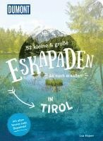 52 kleine & große Eskapaden in Tirol 1