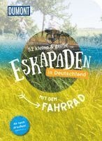 52 kleine & große Eskapaden in Deutschland - Mit dem Fahrrad