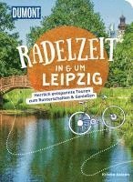 bokomslag DuMont Radelzeit in und um Leipzig