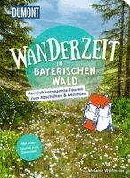 Melanie Wolfmeier - DUMONT Wanderzeit im Bayerischen Wald, Häftad