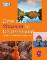 bokomslag DuMont Bildband Orte zum Staunen in Deutschland