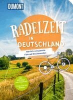 Volker Häring, Bernd Schadowski, Kristin Kasten, Sandra Kathe, Thomas Diehl, Antje Efkes, Nadine Ormo, Elke Weiler, Stella Kennedy, Anke Lübbert, Katrin Jäger, Stefanie Sohr, Alexandra Schlüter, Inka Chall, Martin Müller - DUMONT Radelzeit in Deutschland, Häftad