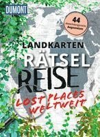 Jens Bey, Thomas Kargl - Landkarten-Rätselreise Lost Places weltweit, Häftad