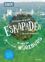 bokomslag 52 kleine & große Eskapaden in und um Würzburg