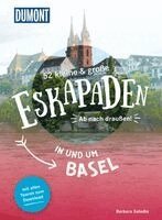 Barbara Saladin - 52 kleine & große Eskapaden in und um Basel, Häftad