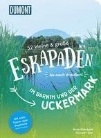 Clemens Sehi, Anne Steinbach - 52 kleine & große Eskapaden im Barnim und der Uckermark, Häftad