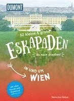 bokomslag 52 kleine & große Eskapaden in und um Wien