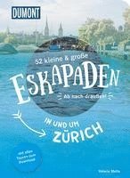 bokomslag 52 kleine & große Eskapaden in und um Zürich