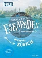 bokomslag 52 kleine & große Eskapaden in und um Zürich