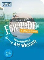 bokomslag 52 kleine & große Eskapaden in Deutschland - Wochenenden am Wasser