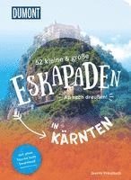 Jasmin Kreulitsch - 52 kleine & große Eskapaden in Kärnten, Häftad