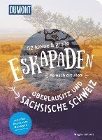 bokomslag 52 kleine & große Eskapaden Oberlausitz und Sächsische Schweiz