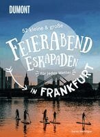 Sarah Waltinger - 52 kleine & große Feierabend-Eskapaden in Frankfurt am Main, Häftad