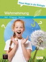 bokomslag Neue Wege in die Biologie: Wahrnehmung