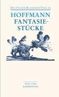 Ernst Theodor Amadeus Hoffmann, Hartmut Steinecke - Fantasiestücke, Häftad