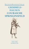 Hans Jakob Christoffel von Grimmelshausen, Dieter Breuer - Courasche, Springsinsfeld, Wunderbarliches Vogelnest I-II, Rathstübel Plutonis, Häftad