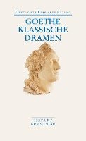 bokomslag Klassische Dramen: Iphigenie auf Tauris / Egmont / Torquato Tasso