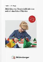 Aktivitäten von Grundschulkindern an und mit räumlichen Objekten