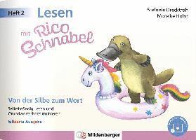 bokomslag Lesen mit Rico Schnabel, Heft 2: Von der Silbe zum Wort - silbierte Ausgabe