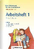 bokomslag Das Wörterbuch für die Grundschule - Arbeitsheft 1 · Für das 2. Schuljahr