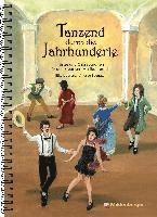 Elke Liebrenz, Andrea Spengler - Tanzend durch die Jahrhunderte, Häftad