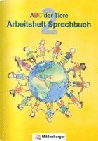 bokomslag ABC der Tiere 2 · Arbeitsheft zum Sprachbuch · Ausgabe Bayern