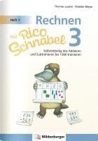 bokomslag Rechnen mit Rico Schnabel 3, Heft 1 - Selbstständig das Addieren und Subtrahieren bis 1000 trainieren