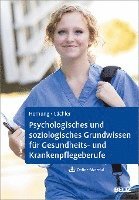 bokomslag Psychologisches und soziologisches Grundwissen für Gesundheits- und Krankenpflegeberufe