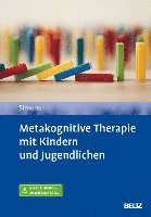 bokomslag Metakognitive Therapie mit Kindern und Jugendlichen