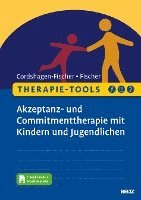 bokomslag Therapie-Tools - Akzeptanz- und Commitmenttherapie (ACT) mit Kindern und Jugendlichen