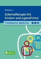 bokomslag Therapie-Basics Schematherapie mit Kindern und Jugendlichen