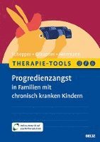 bokomslag Therapie-Tools Progredienzangst in Familien mit chronisch kranken Kindern