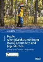 bokomslag Fetale Alkoholspektrumstörung (FASD) bei Kindern und Jugendlichen