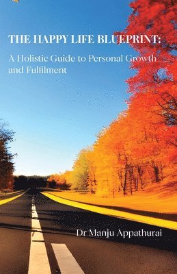 Manju Appathurai, Dr Manju Appathurai - Happy Life Blueprint, Häftad