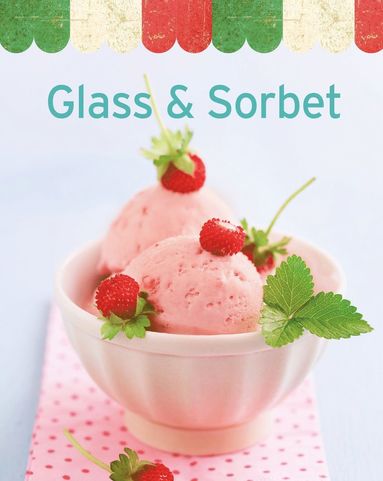 bokomslag Glass & sorbet