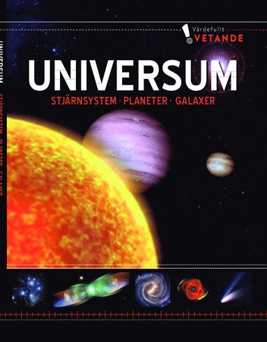 bokomslag Universum, stjärnsystem, planeter, galaxer:värdefullt vetande