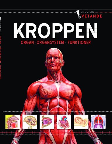 Kroppen : organ, organsystem, funktioner, Inbunden