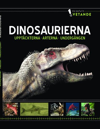 Dinosaurierna:Upptäckterna, arterna, undergången, Inbunden