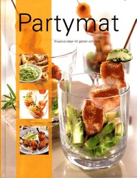 bokomslag Partymat : kreativa idéer till gäster och fest