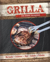 bokomslag Grilla : De bästa recepten