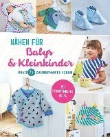 bokomslag Nähen für Babys und Kleinkinder. Über 25 zauberhafte  Ideen